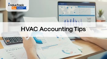 Useful HVAC Accounting Tips for Commercial Contractors