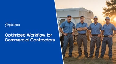 Optimized Workflow for Commercial Contractors