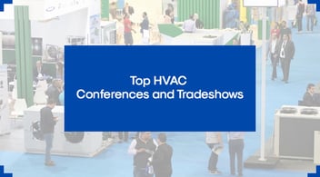 10 HVAC Conferences and Tradeshows, Not to Miss in 2024
