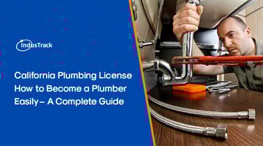 California Plumbing License: How to Become a Plumber Easily – A Complete Guide