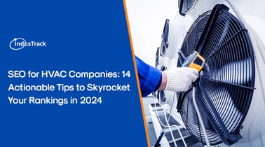 SEO for HVAC Companies: 14 Actionable Tips to Skyrocket Your Rankings in 2024