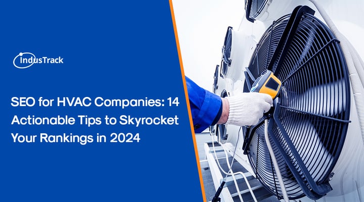 SEO for HVAC Companies: 14 Actionable Tips to Skyrocket Your Rankings in 2024